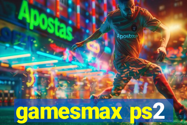 gamesmax ps2